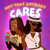Podcast Not That Anybody Cares