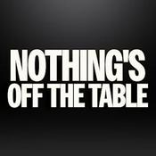 Podcast Nothing’s Off the Table with Louis Ruggiero