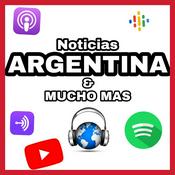 Podcast Noticias Argentinas Y MAS