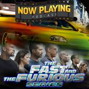 Podcast Now Playing Podcast Presents: The Fast and Furious Retrospective Series