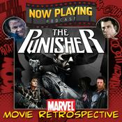 Podcast Now Playing Podcast Presents: The Punisher Retrospective Series