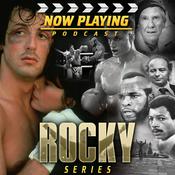 Podcast Now Playing Presents:  The Rocky Movie Retrospective Series