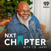 Podcast NXT Chapter with T.D. Jakes