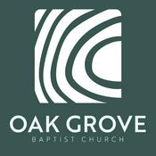 Podcast Oak Grove Baptist Church