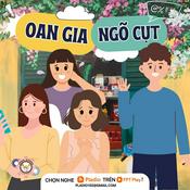 Podcast Oan Gia Ngõ Cụt - Sitcom