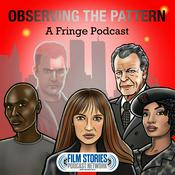 Podcast Observing the Pattern - A Fringe Podcast