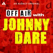 Podcast Off Air With Johnny Dare