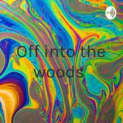 Podcast Off into the woods