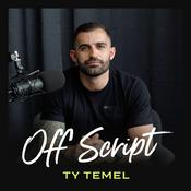 Podcast Off Script with Ty Temel