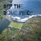 Podcast Off The Dome Piece