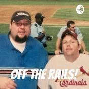 Podcast Off The Rails With Will and Doug!