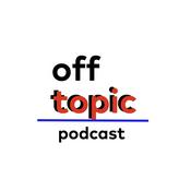 Podcast Off Topic