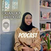 Podcast Ogaalka Ruuxda | Nazreen zallah