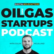 Podcast Oil and Gas Startups Podcast