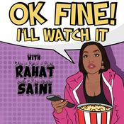 Podcast OK FINE! I'll Watch It