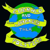 Podcast Old Everald and Young James talk Politics