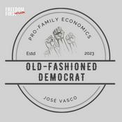 Podcast Old Fashioned Democrat