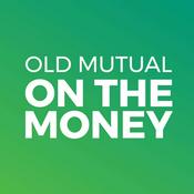Podcast Old Mutual On The Money