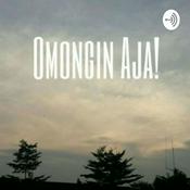 Podcast Omongin Aja
