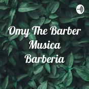 Podcast Omy The Barber Musica Barberia