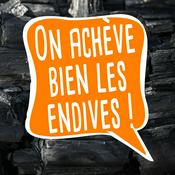 Podcast On achève bien les endives !