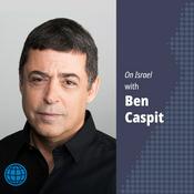 Podcast On Israel with Ben Caspit, an Al-Monitor podcast