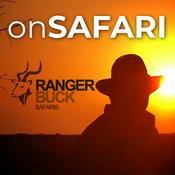 Podcast On Safari with Ranger Buck