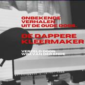 Podcast Onbekende verhalen uit de oude doos: De dappere kleermaker