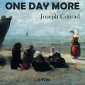 Podcast One Day More by Joseph Conrad (1857 - 1924)