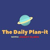 Podcast The Daily Plan-it with Jimmy Olsen