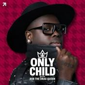 Podcast Only Child with Bob The Drag Queen