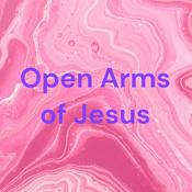 Podcast Open Arms of Jesus