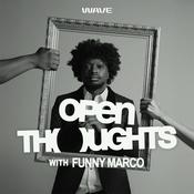 Podcast Open Thoughts with Funny Marco