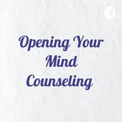 Podcast Opening Your Mind Counseling