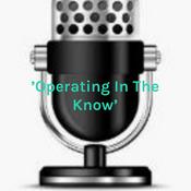 Podcast 'Operating In The Know' - A Federal Procurement & World Issues Podcast