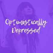 Podcast Optimistically Depressed