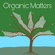 Podcast Organic Matters