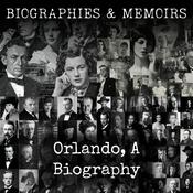 Podcast Orlando, A Biography