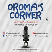 Podcast Oroma’s Corner