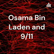 Podcast Osama Bin Laden and 9/11