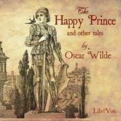 Podcast Oscar Wilde, The Happy Prince and Other Tales (dramatic reading)