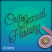 Podcast Our Sexual History