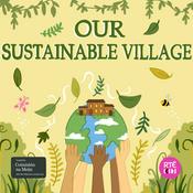 Podcast Our Sustainable Village