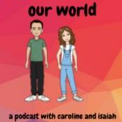 Podcast Our World