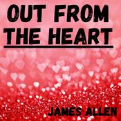 Podcast Out from the Heart - James Allen