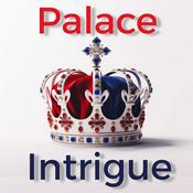 Podcast Palace Intrigue : Kate Middleton - Meghan & Harry -  Prince Andrew - Royal Family gossip