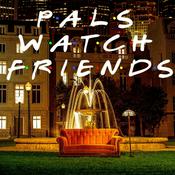 Podcast Pals Watch Friends