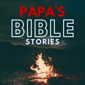 Podcast Papa’s Bible Stories (for Kids)
