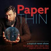 Podcast Paper Thin