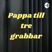Podcast Pappa till tre grabbar